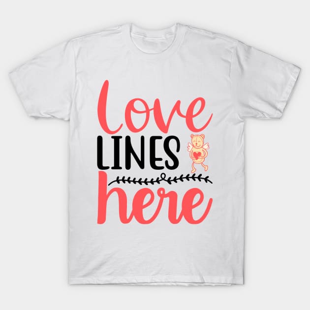 Love Line Here T-Shirt by Wanda City